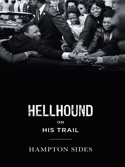 Title details for Hellhound on his Trail by Hampton Sides - Available